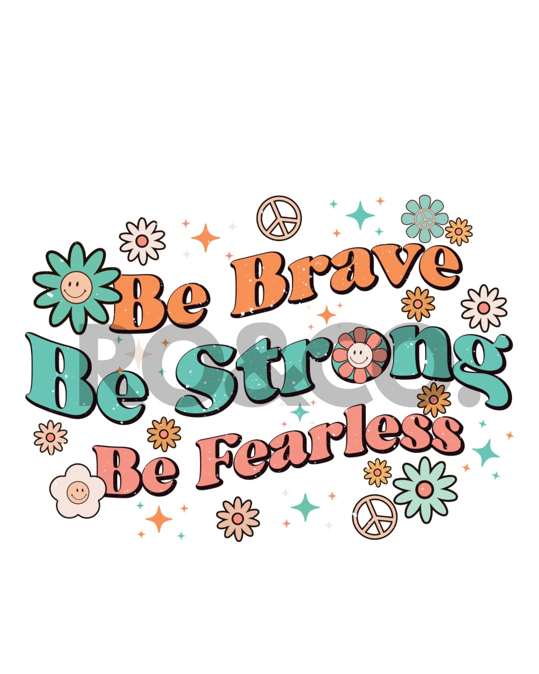 UVDTF - BE BRAVE, BE STRONG, BE FEARLESS DECAL