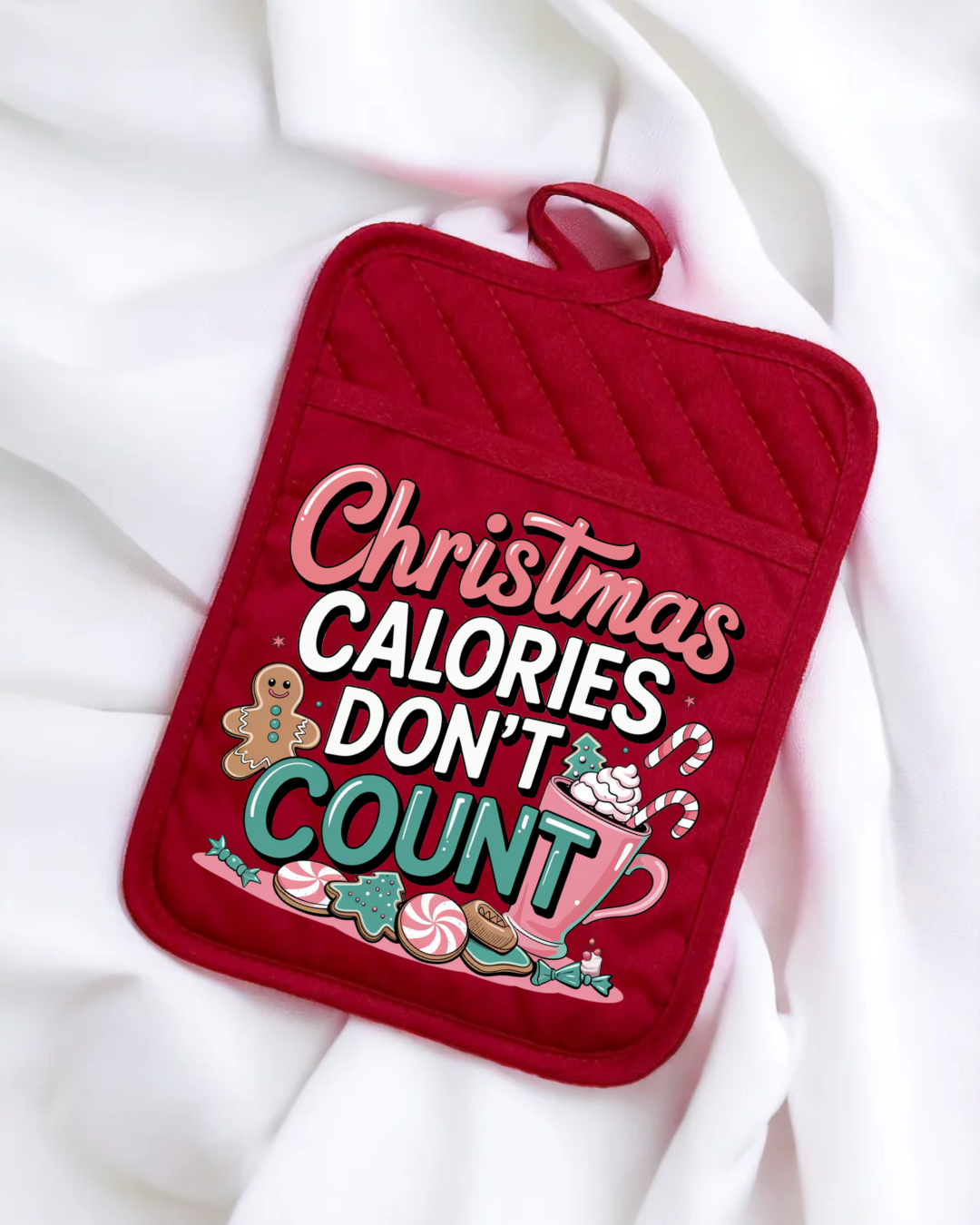DTF - CHRISTMAS CALORIES DON'T COUNT POT HOLDER