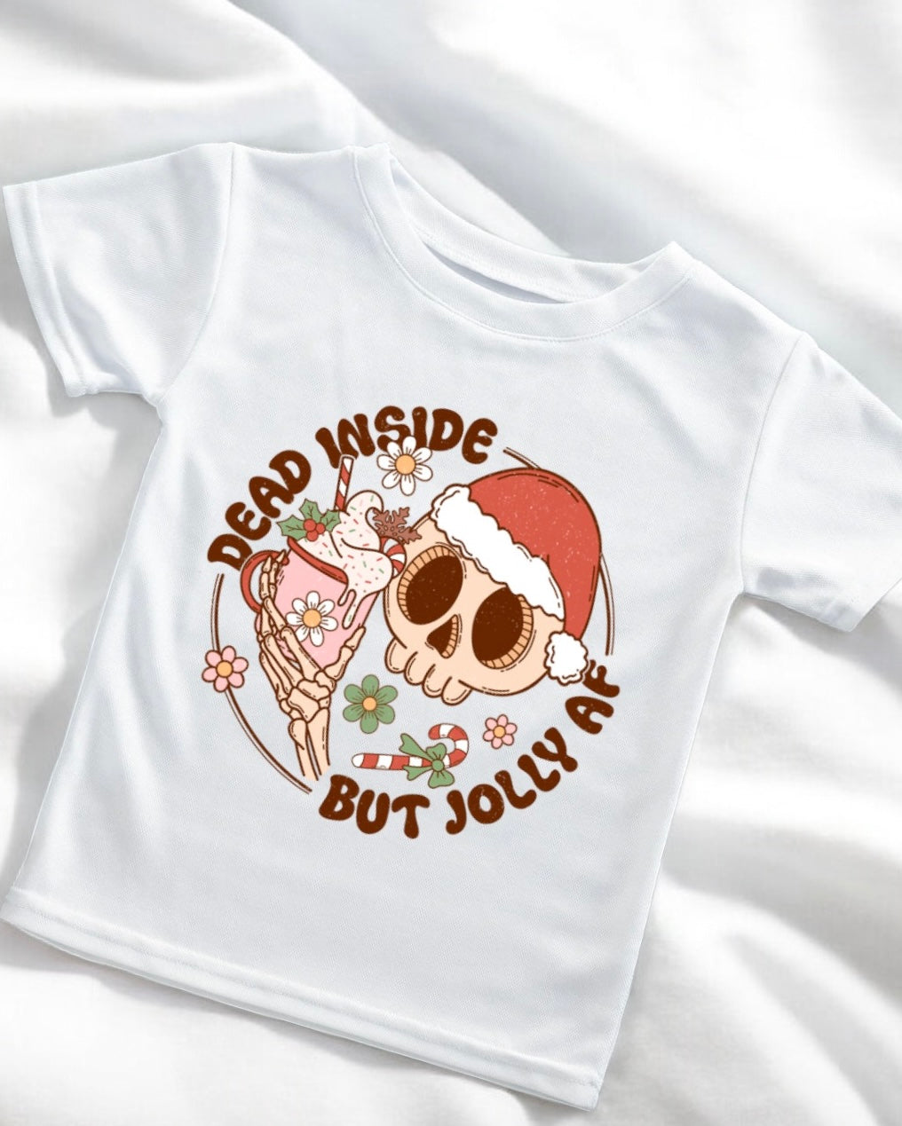 DTF - DEAD INSIDE BUT JOLLY AF