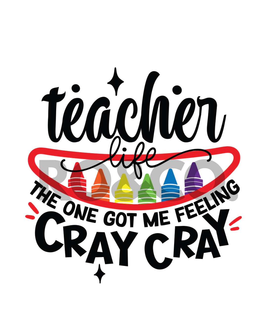 UVDTF - CRAY CRAY TEACHER LIFE DECAL