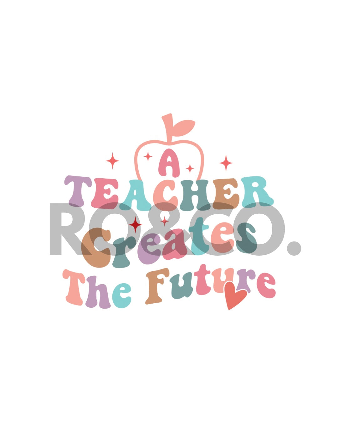 UVDTF - A TEACHER CREATES THE FUTURE DECAL
